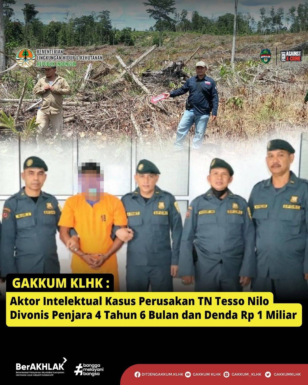 AKTOR intelektual penebangan pohon di Taman Nasional Tesso Nilo (kedua dari kiri) divonis penjara 4 tahun 6 bulan.