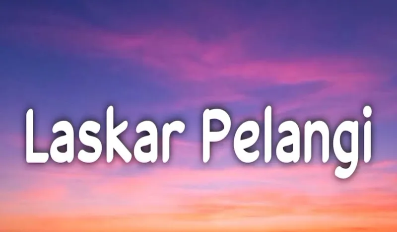 Lirik Laskar Pelangi yang Bikin Haru, Ternyata Punya Makna Mendalam!